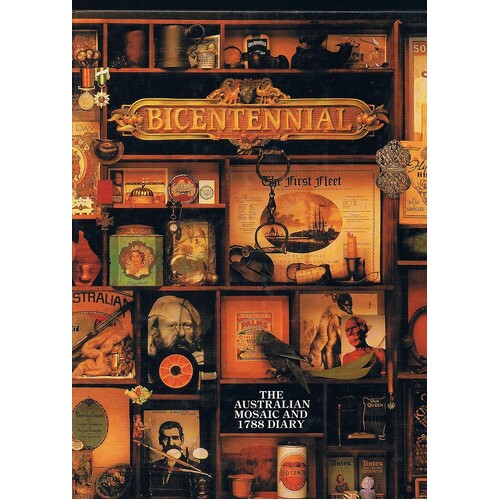 Bicentennial. The Australian Mosaic And 1788 Diary