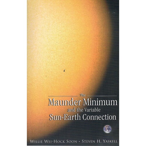 The Maunder Minimum And The Variable Sun-Earth Connection