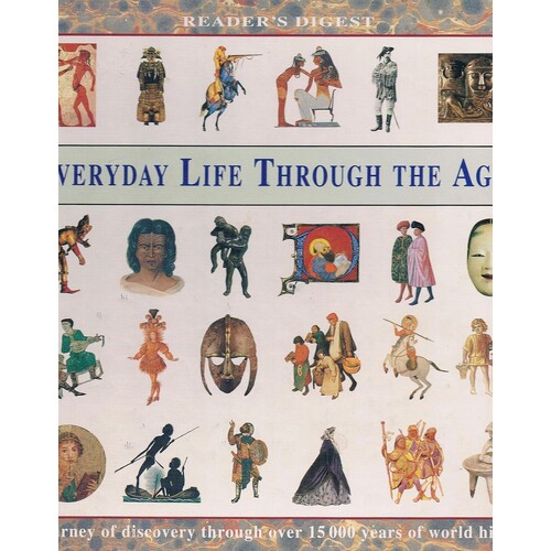 Everyday Life Through The Ages