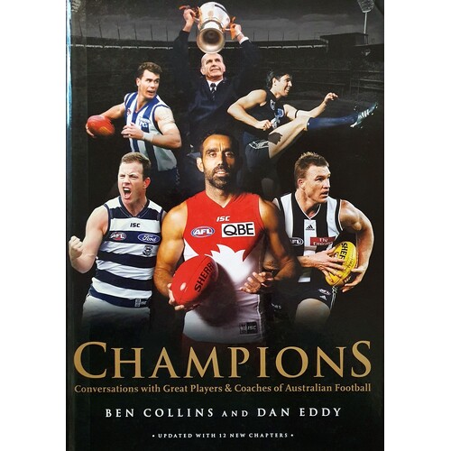 Champions. Conversations with Great Players Coaches of Australian Football