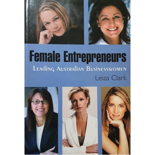 Female Entrepreneurs. Leading Australian Businesswomen