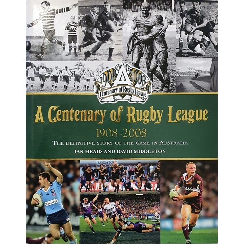 A Centenary Of Rugby League 1908 - 2008