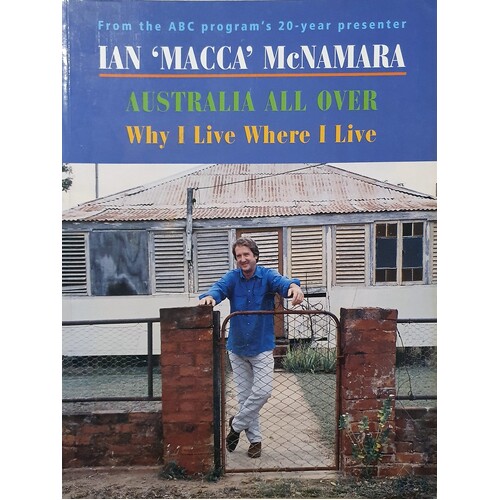 Australia All Over. Why I Live Where I Live