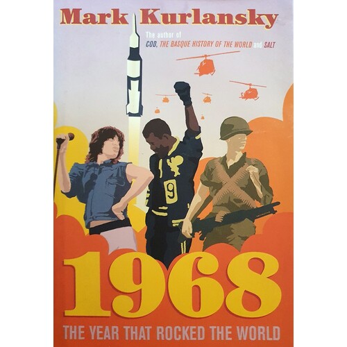 1968. The Year That Rocked The World