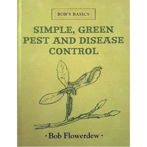 Bob's Basics. Simple  Green Pest  Disease Control