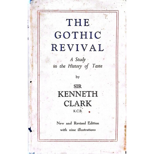 The Gothic Revivial. An Essay In The History Of Taste