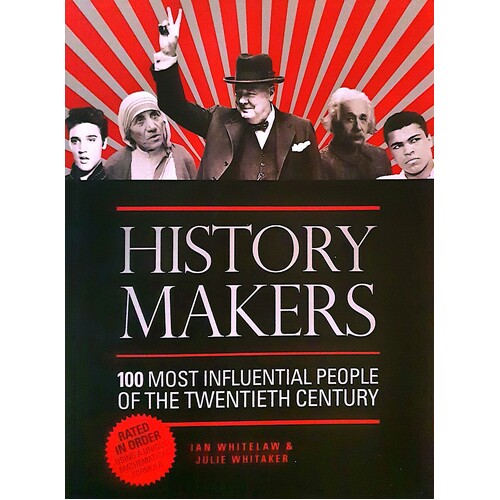 History Makers. 100 Most Influential People Of The Twentieth Century
