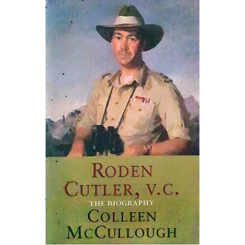 Roden Cutler, V.C. The Biography