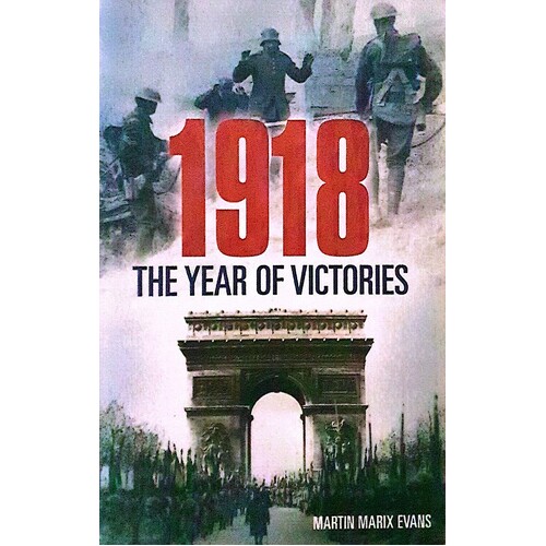 1918. The Year Of Victories