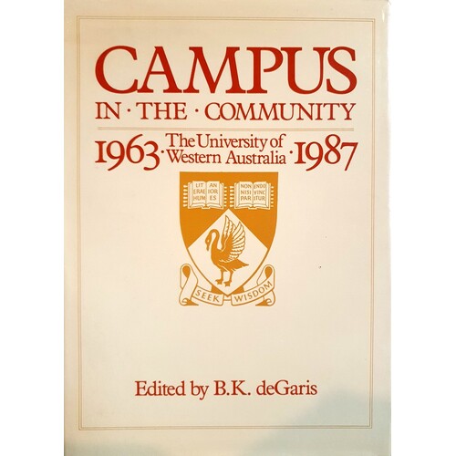 Campus In The Community. The University Of Western Australia, 1963-1987