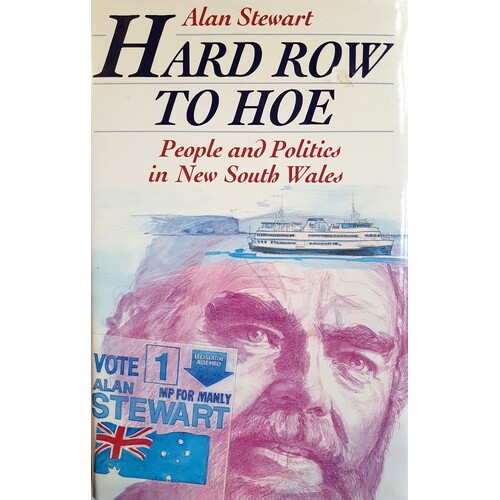 Hard Row to Hoe. People and Politics in New South Wales