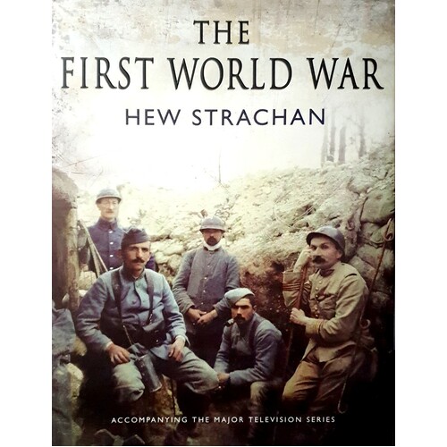 The First World War. A New Illustrated History