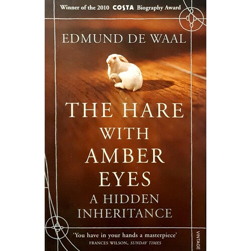 The Hare With Amber Eyes. A Hidden Inheritance