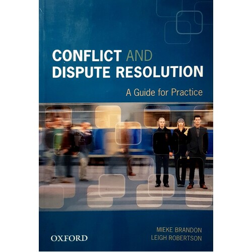 Conflict And Dispute Resolution. A Guide For Practice