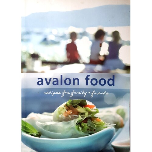 Avalon Food. Recipes For Family And Friends