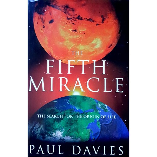 The Fifth Miracle. Search For The Origins Of Life