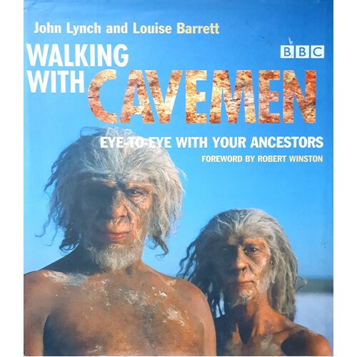 Walking With Cavemen. Eye To Eye With Your Ancestors