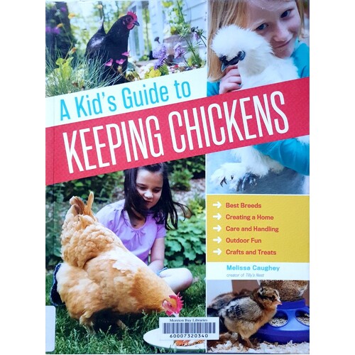 Kid's Guide To Keeping Chickens