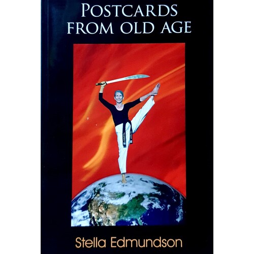 Postcards From Old Age. My Life And Other Misdemeanors