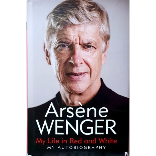 My Life In Red And White. The Sunday Times Number One Bestselling Autobiography