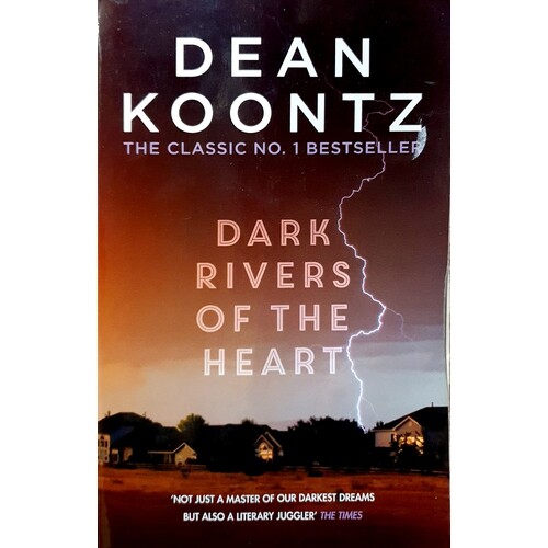 Dark Rivers Of The Heart