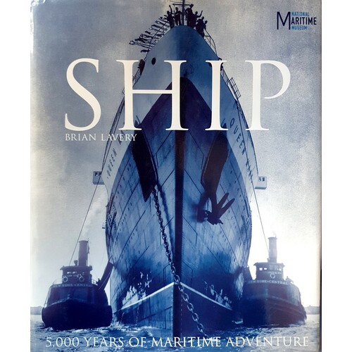 Ship. 5000 Years Of Maritime Adventure