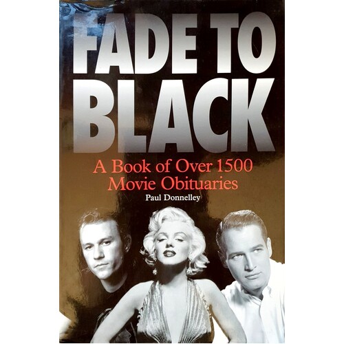 Fade To Black. The Book Of Movie Obituaries