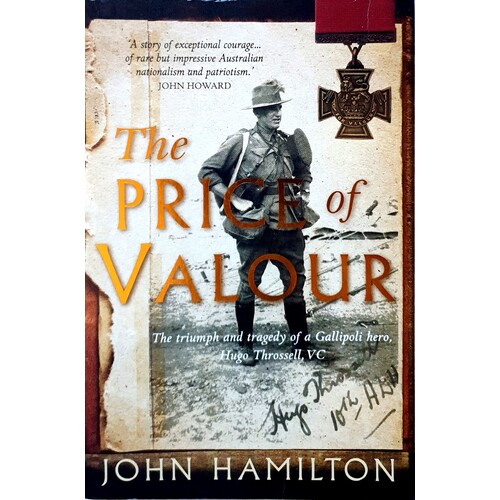 The Price Of Valour. Hugo Throssell VC