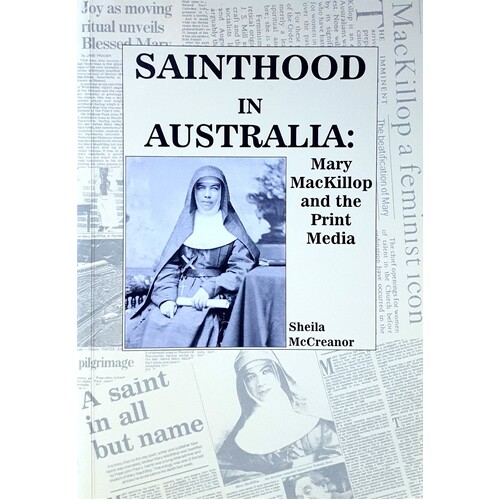 Sainthood In Australia. Mary MacKillop And The Print Media