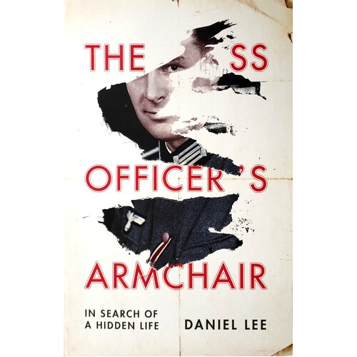 The SS Officer's Armchair. In Search Of A Hidden Life