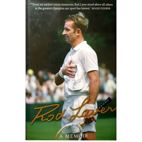 Rod Laver. A Memoir