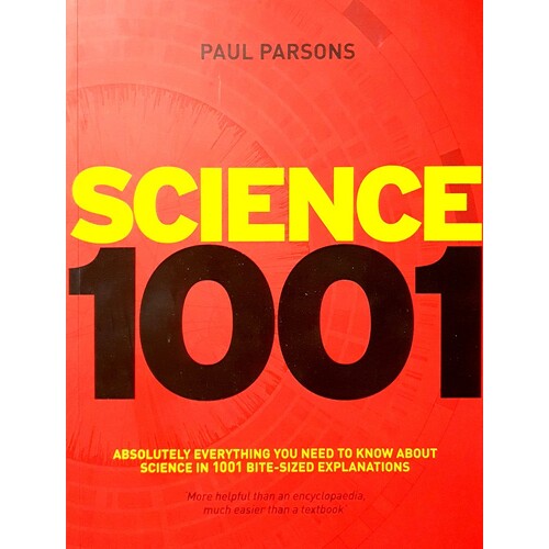 Science 1001. Absolutely Everything That Matters In Science