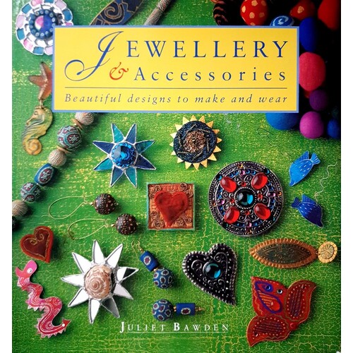 Jewellery And Accessories. Beautiful Designs To Make And Wear