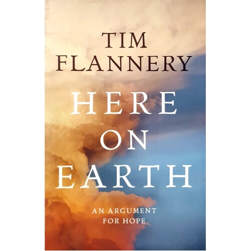 Here On Earth. An Argument For Hope