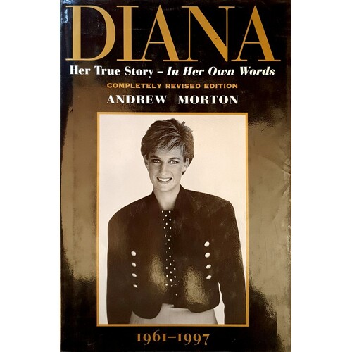 Diana. Her True Story, In Her Own Words.