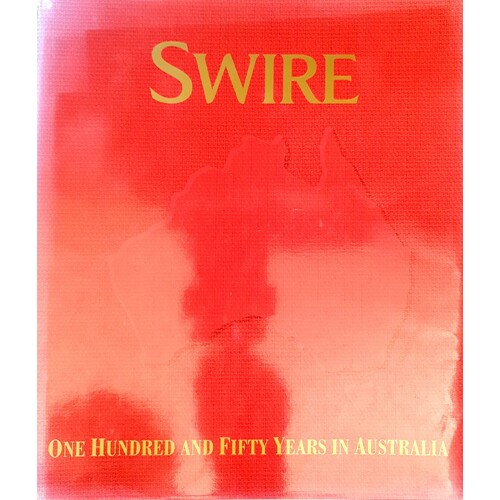 Swire. 150 Years In Australia