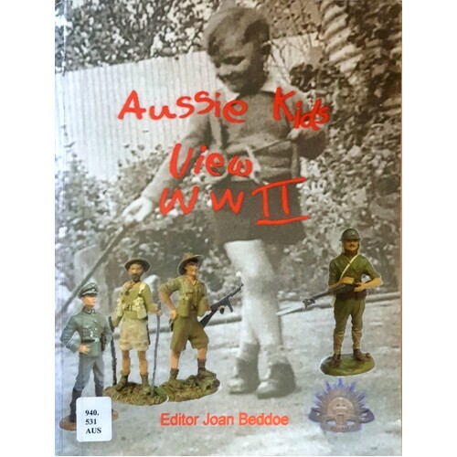 Aussie Kids View WWII