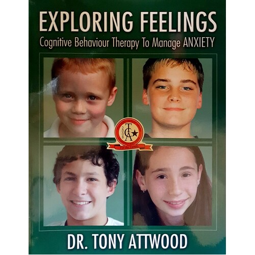 Exploring Feelings. Anxiety. Cognitive Behavior Therapy To Manage Anxiety
