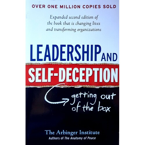 Leadership And Self-Deception. Getting Out Of The Box
