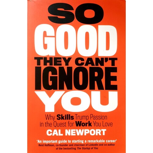 So Good They Can't Ignore You