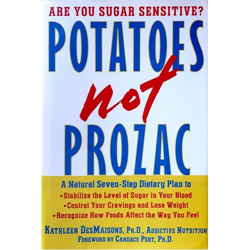 Potatoes Not Prozac