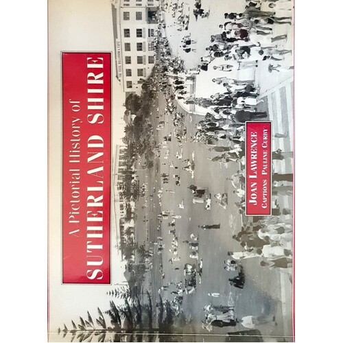 A Pictorial History Of Sutherland Shire