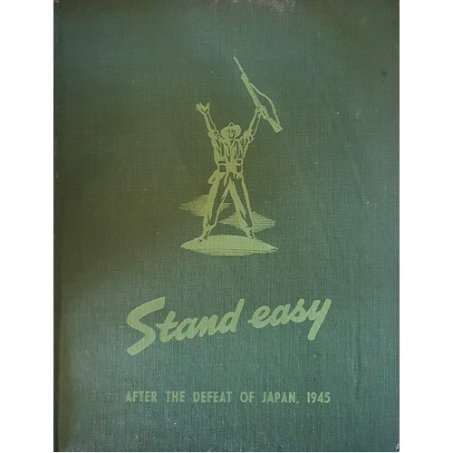 Stand Easy. After The Defeat Of Japan. 1945