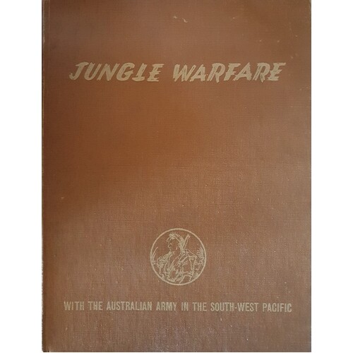 Jungle Warfare With The Australian Army In The South West Pacific