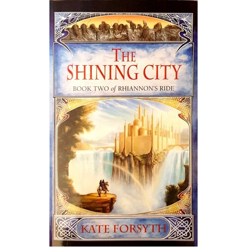 The Shining City. Book Two  Of Rhiannon's Ride