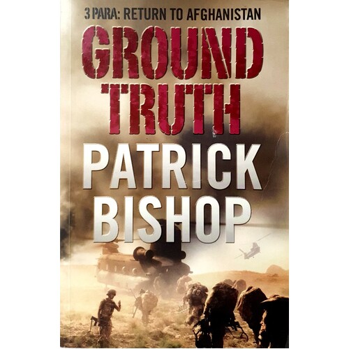 Ground Truth. 3 Para. Return To Afghanistan