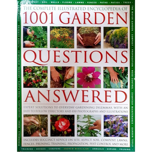 Complete Illustrated Encyclopedia Of 1001 Garden Questions Answered