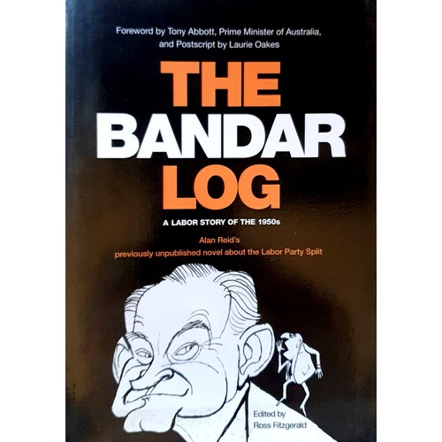 The Bandar Log. A Labor Story Of The 1950s