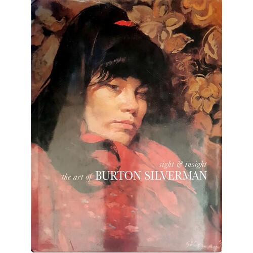 Sight & Insight. The Art Of Burton Silverman
