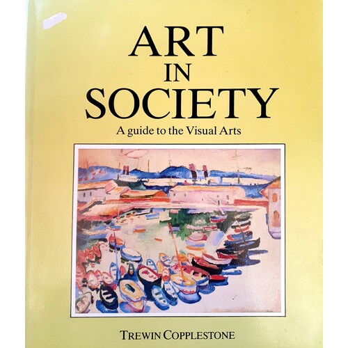 Art in Society. A Guide to the Visual Arts